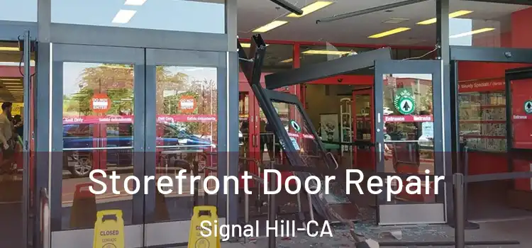  Storefront Door Repair Signal Hill-CA